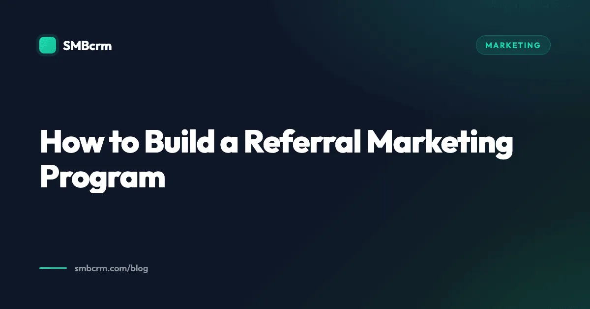 How to Build a Referral Marketing Program
