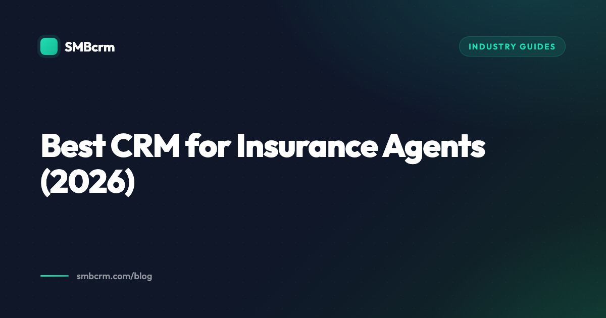 Best CRM for Insurance Agents (2026)